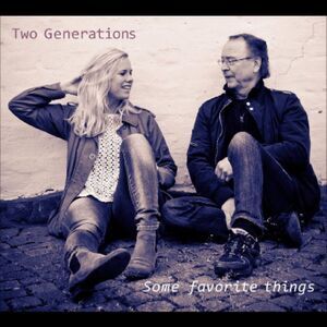 Two Generations - Some Favorite Things  CD